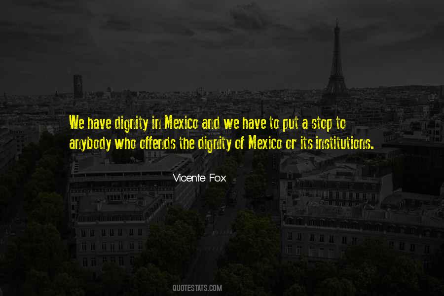 Vicente Fox Quotes #1356614