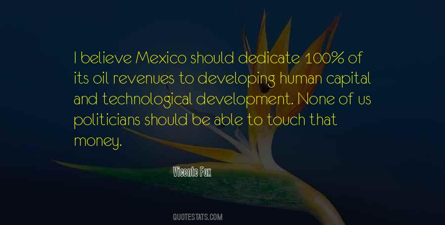 Vicente Fox Quotes #1560880
