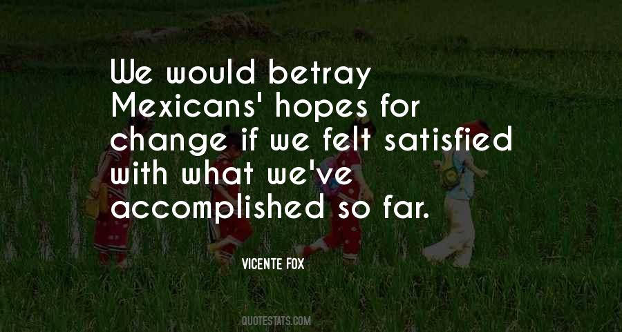 Vicente Fox Quotes #354095