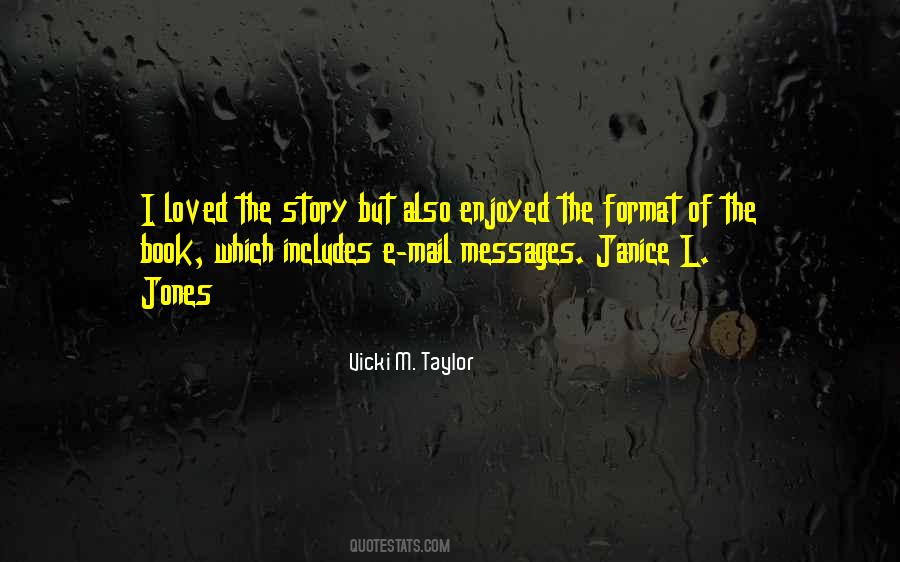 Vicki M. Taylor Quotes #1502850