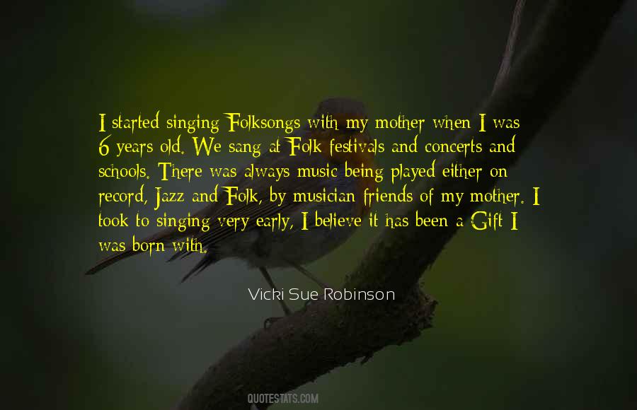 Vicki Sue Robinson Quotes #1516898