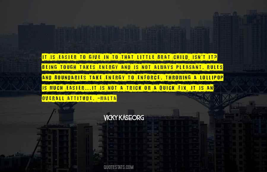 Vicky Kaseorg Quotes #355018