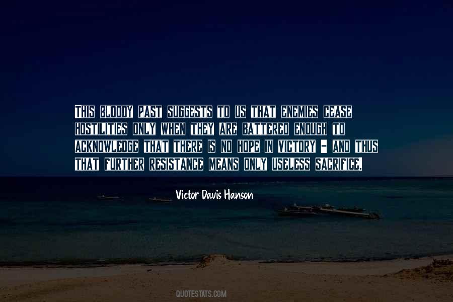 Victor Davis Hanson Quotes #1065422