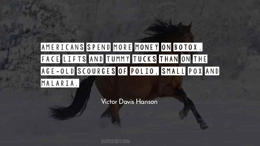 Victor Davis Hanson Quotes #394884