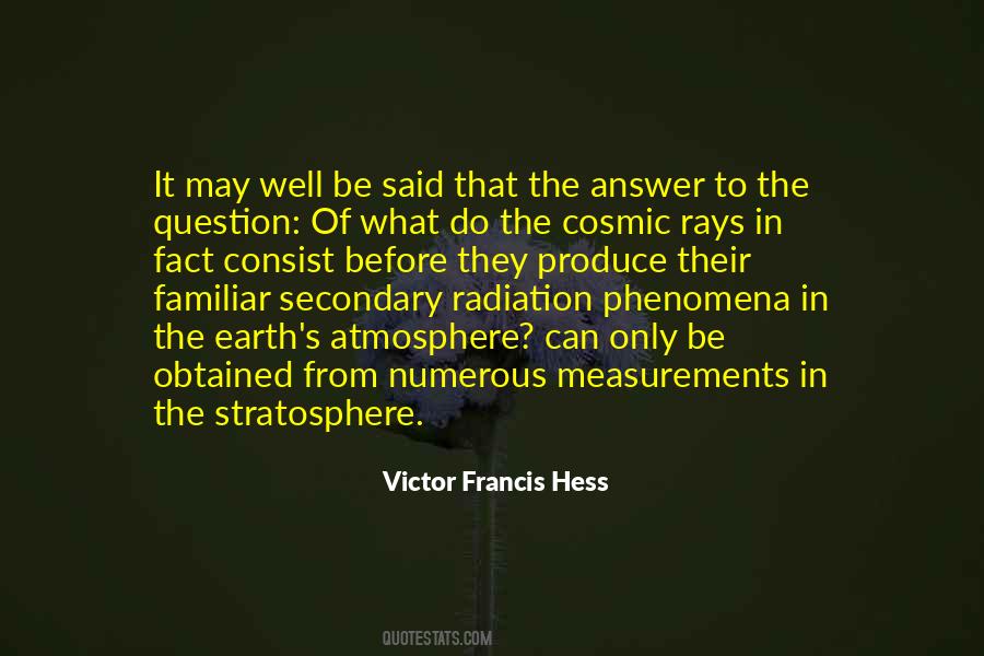 Victor Francis Hess Quotes #205946