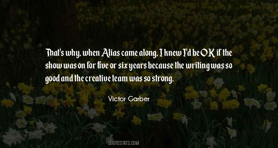 Victor Garber Quotes #1423808