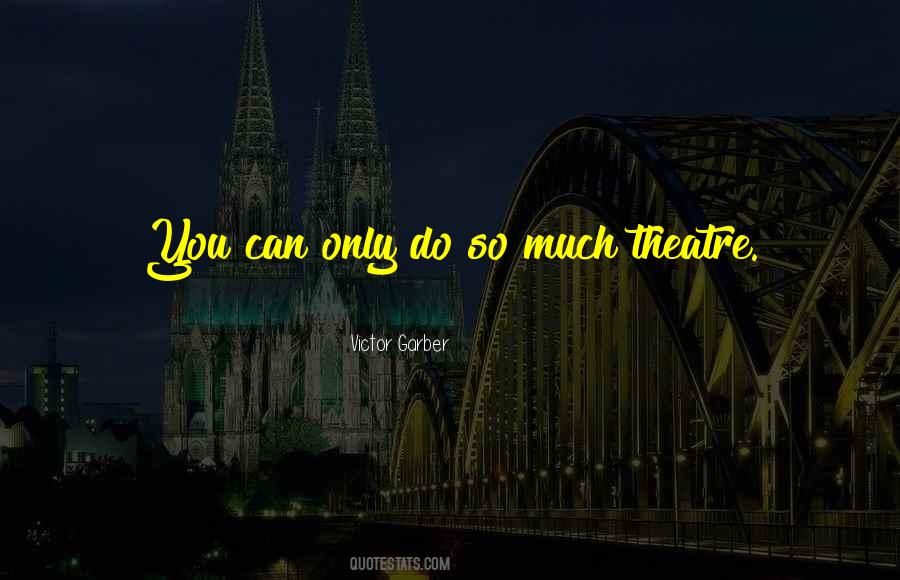 Victor Garber Quotes #1652469