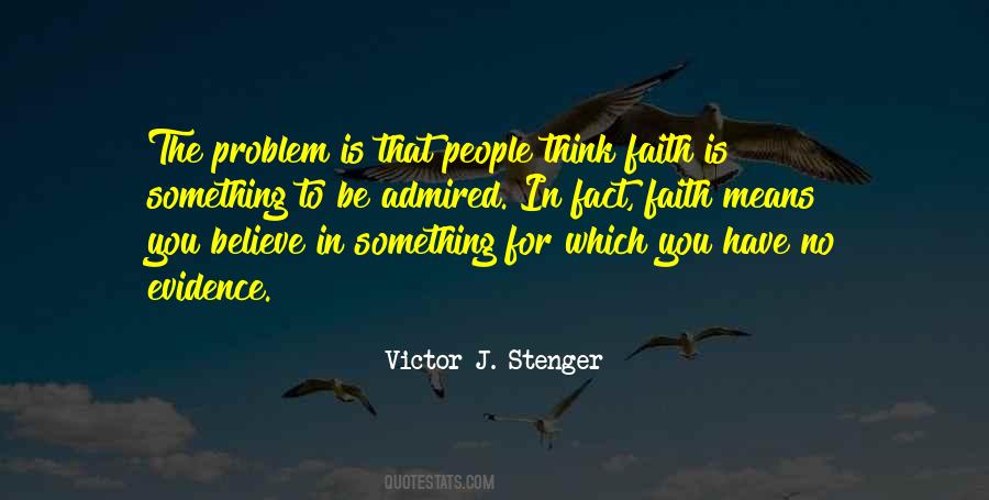 Victor J. Stenger Quotes #347525