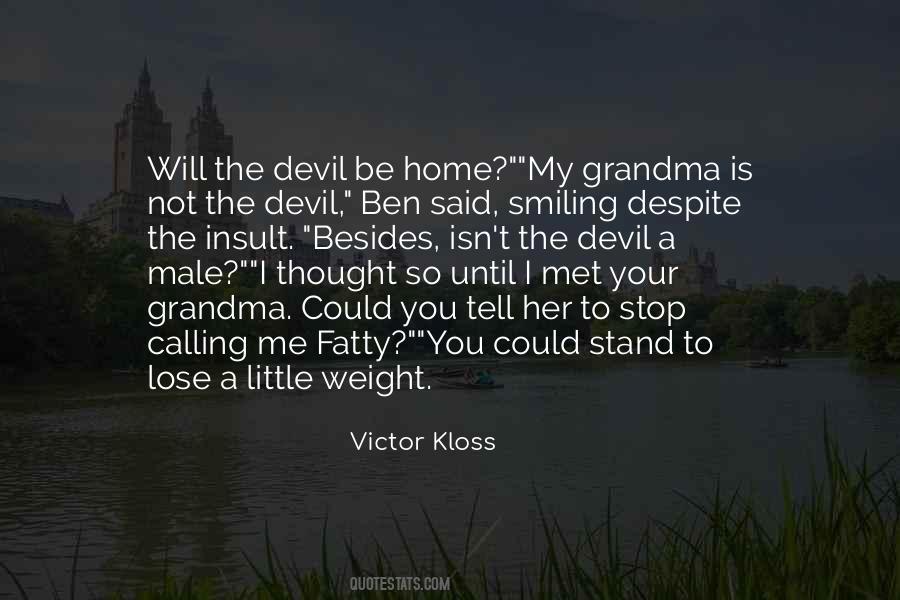 Victor Kloss Quotes #1831460