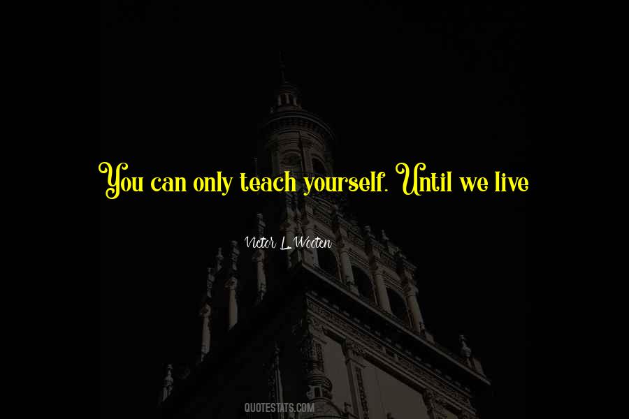 Victor L. Wooten Quotes #1420887