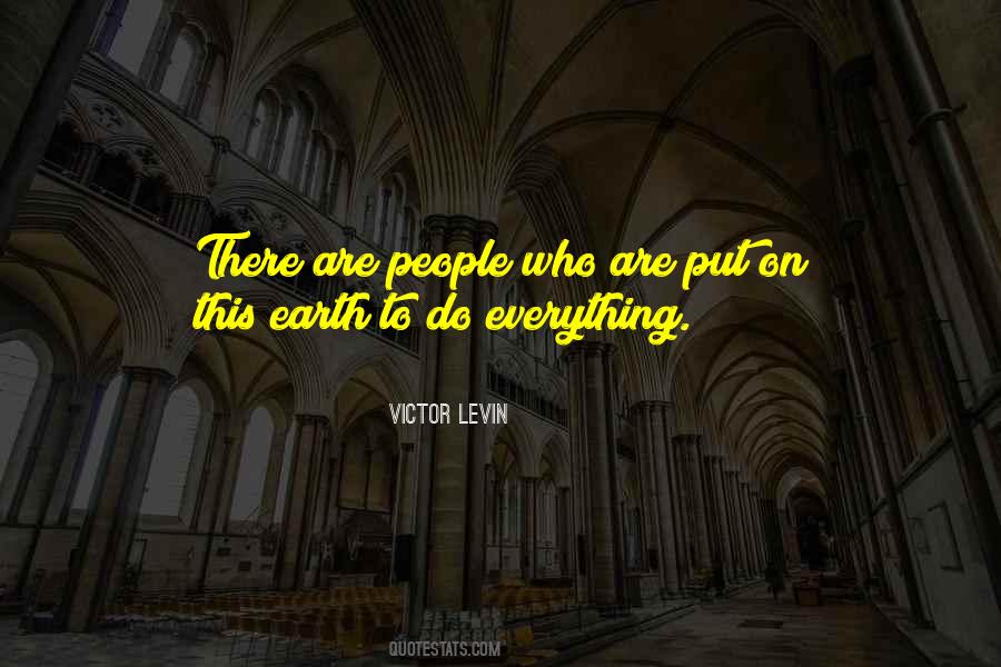 Victor Levin Quotes #1381374