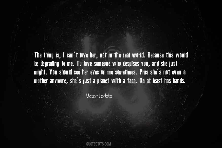 Victor Lodato Quotes #608755