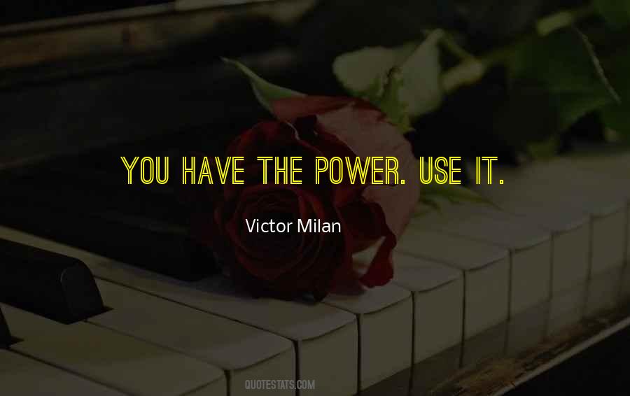 Victor Milan Quotes #457653