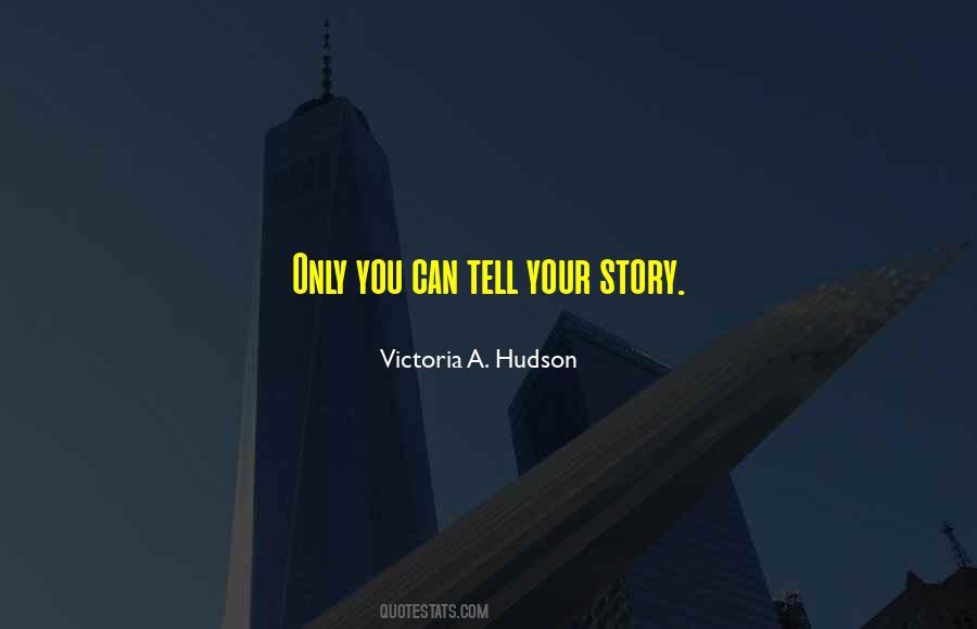 Victoria A. Hudson Quotes #91266