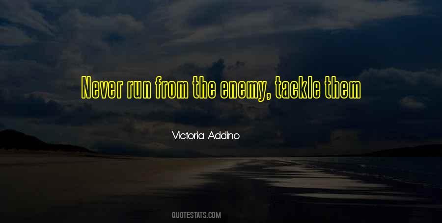 Victoria Addino Quotes #1848932