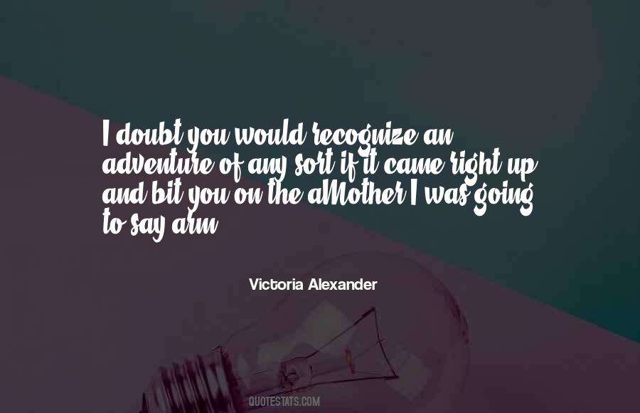 Victoria Alexander Quotes #1448619