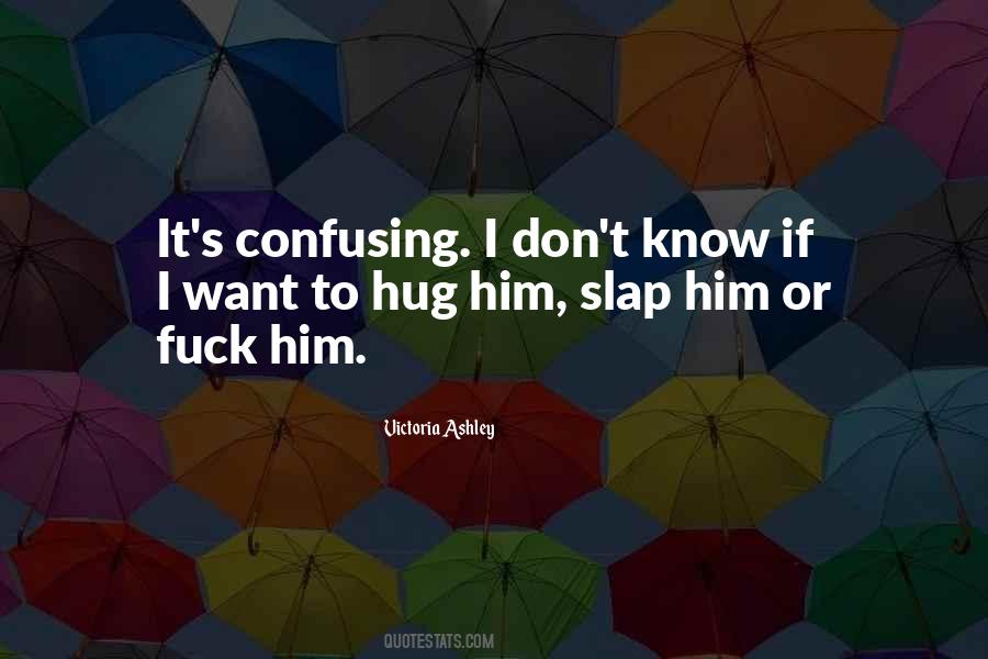 Victoria Ashley Quotes #1050691