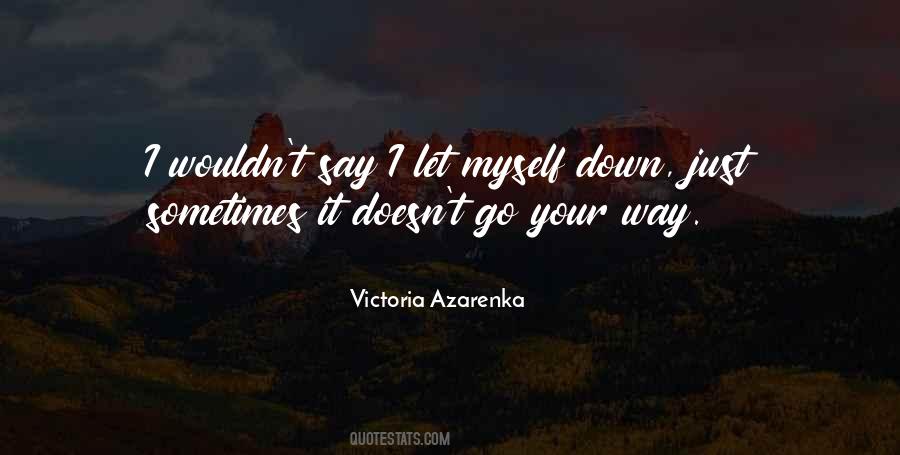Victoria Azarenka Quotes #959719