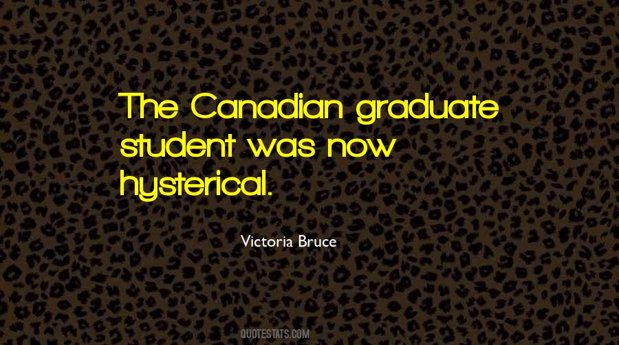 Victoria Bruce Quotes #1063028