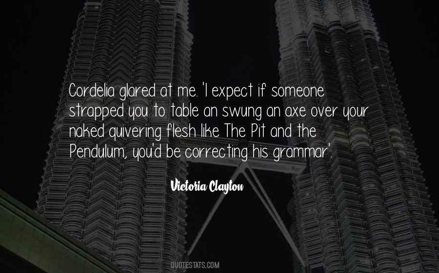 Victoria Clayton Quotes #1759095