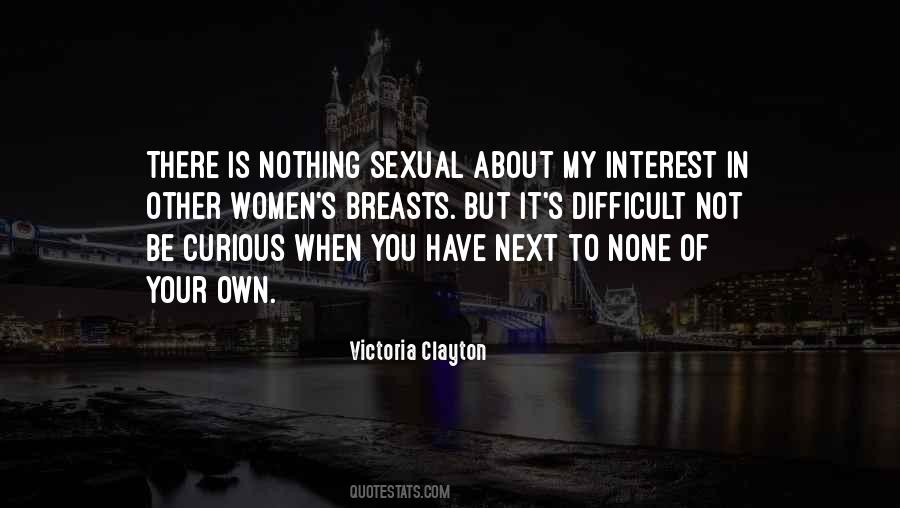 Victoria Clayton Quotes #818015