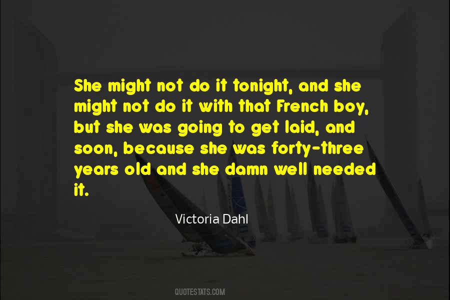 Victoria Dahl Quotes #405370