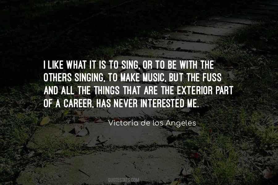 Victoria De Los Angeles Quotes #1061177