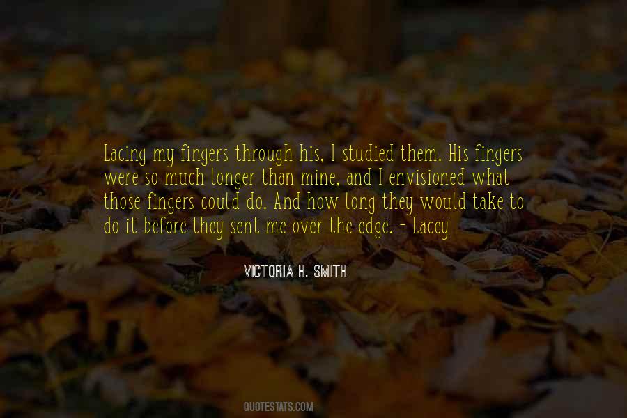 Victoria H. Smith Quotes #416402
