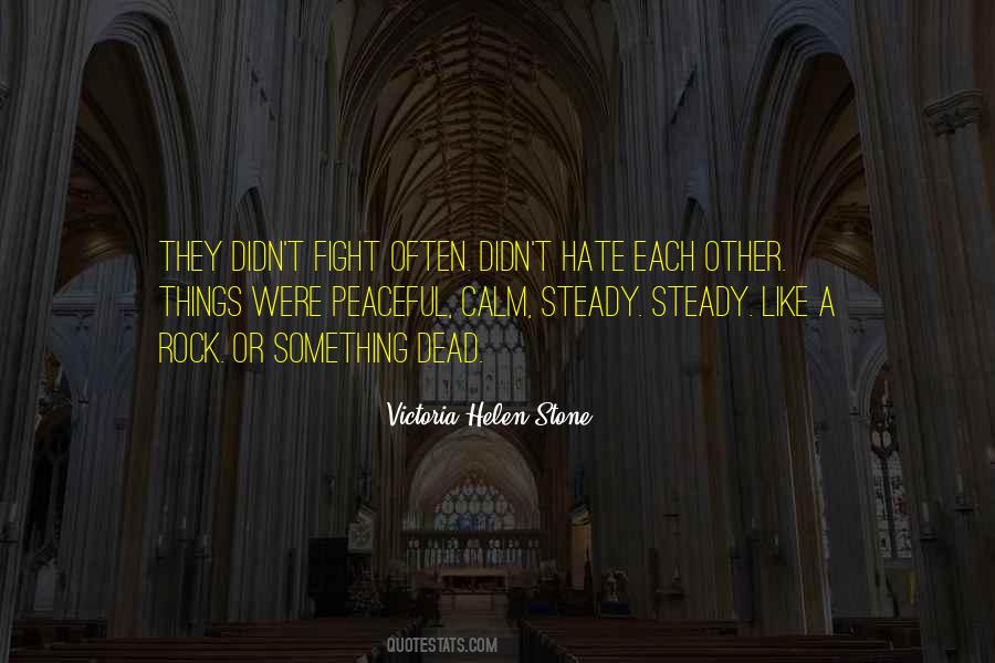 Victoria Helen Stone Quotes #486292