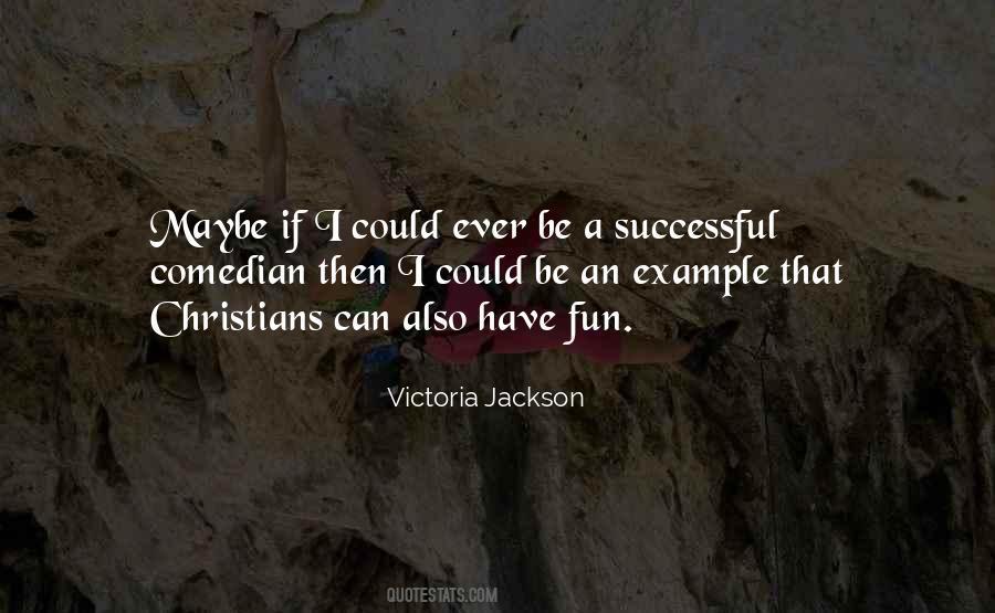 Victoria Jackson Quotes #492083