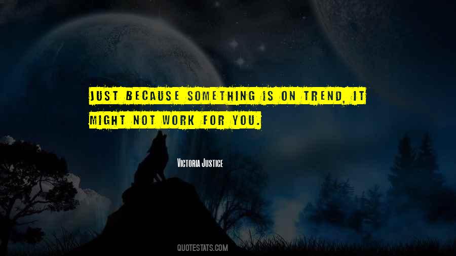 Victoria Justice Quotes #1846983
