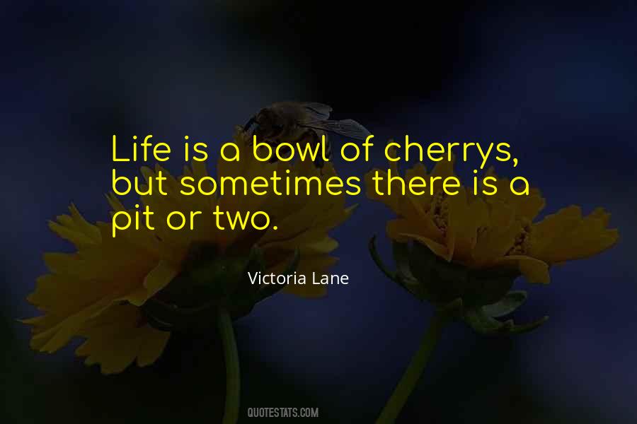 Victoria Lane Quotes #953760