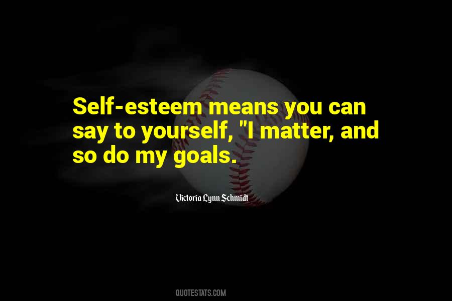 Victoria Lynn Schmidt Quotes #792092
