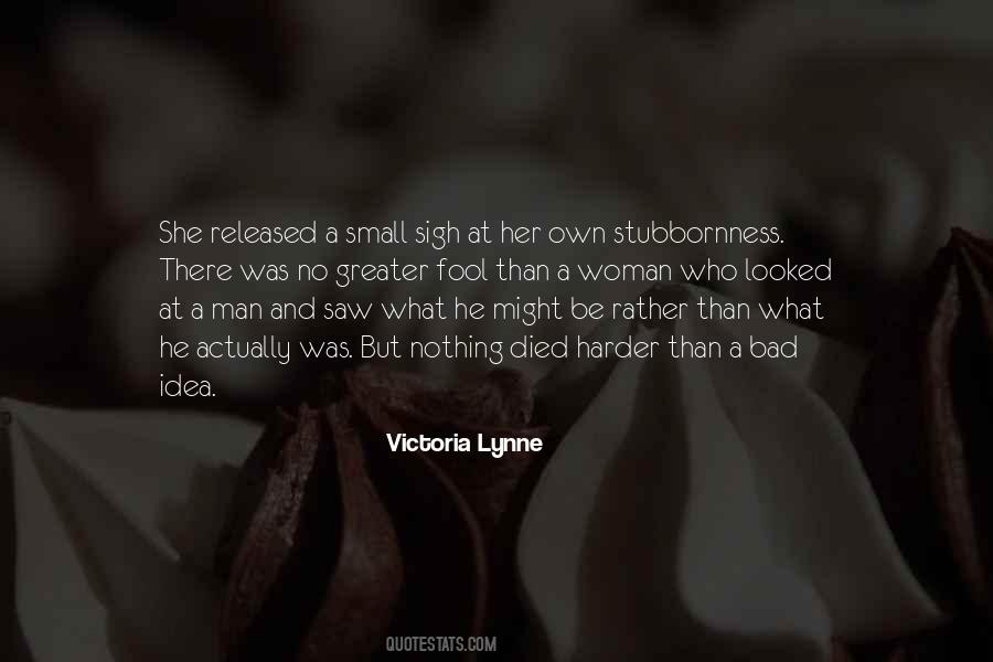 Victoria Lynne Quotes #1718800