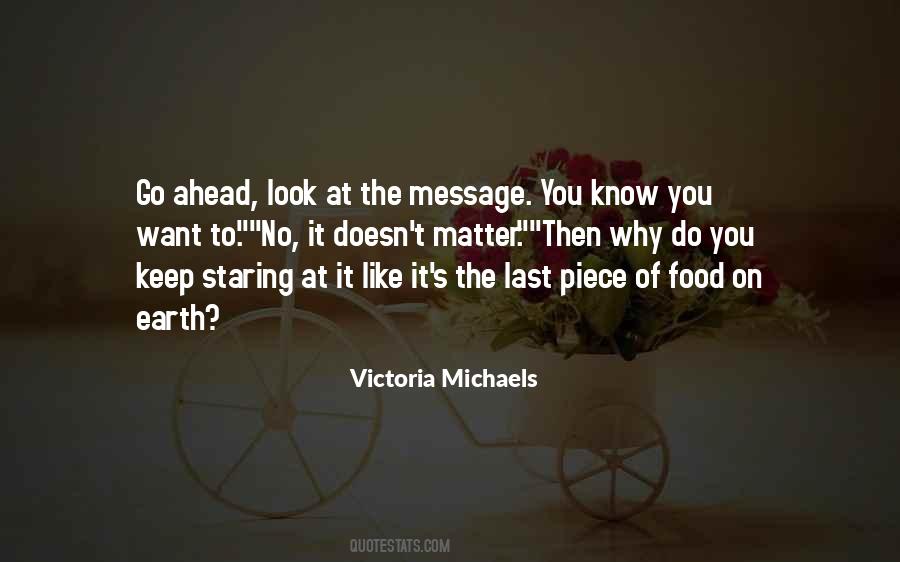 Victoria Michaels Quotes #1283977