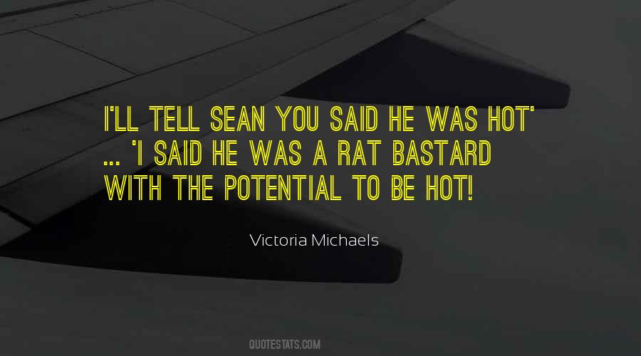 Victoria Michaels Quotes #1453114