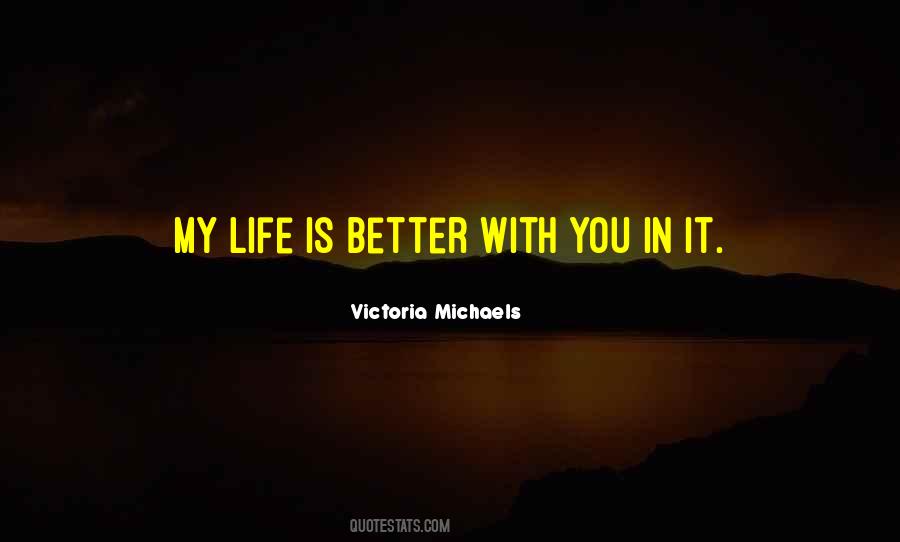 Victoria Michaels Quotes #1568534