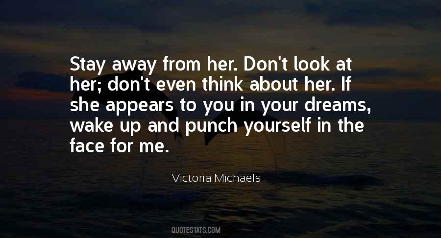 Victoria Michaels Quotes #262631