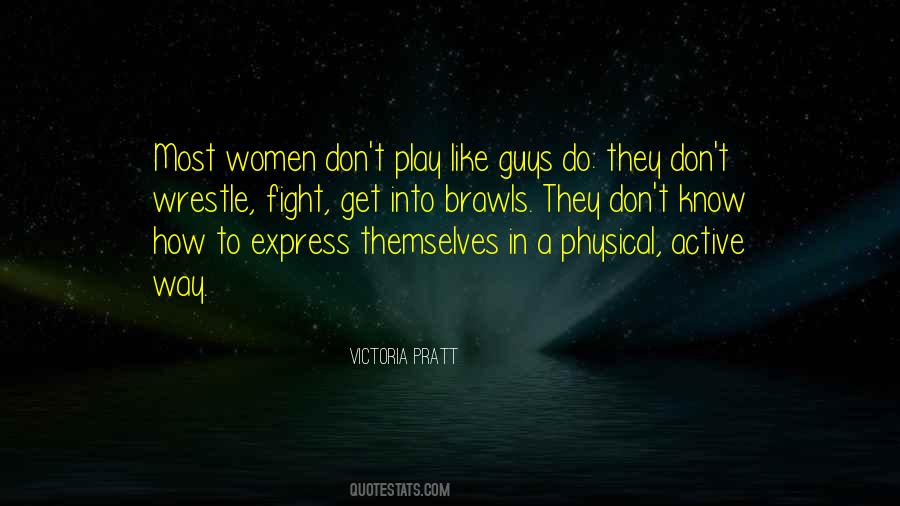 Victoria Pratt Quotes #53702