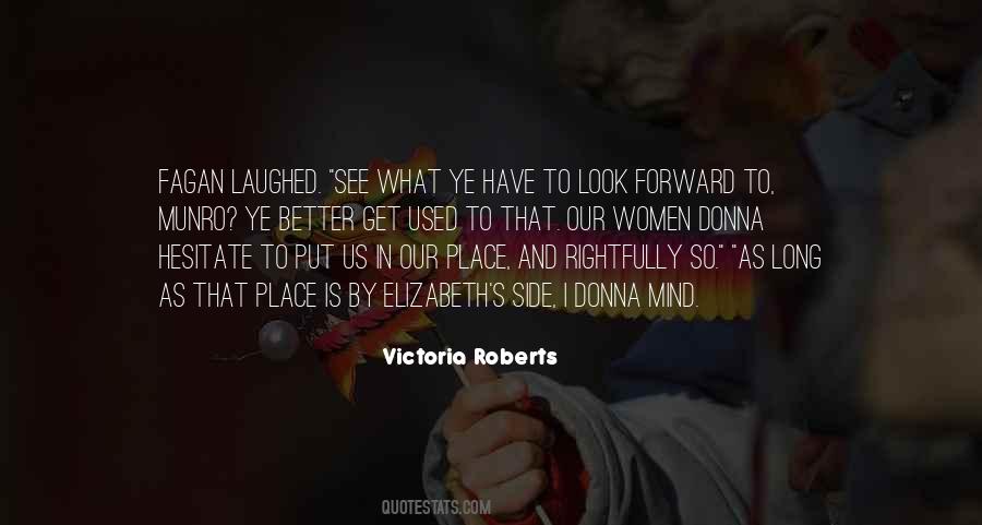 Victoria Roberts Quotes #1075076