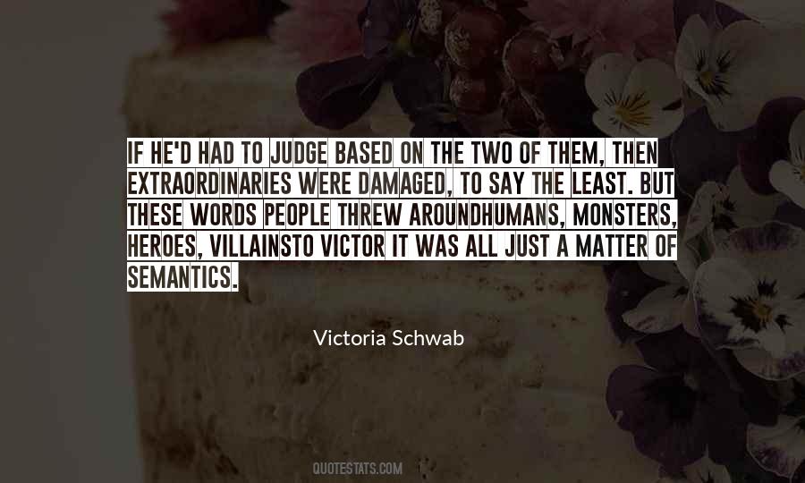 Victoria Schwab Quotes #137185