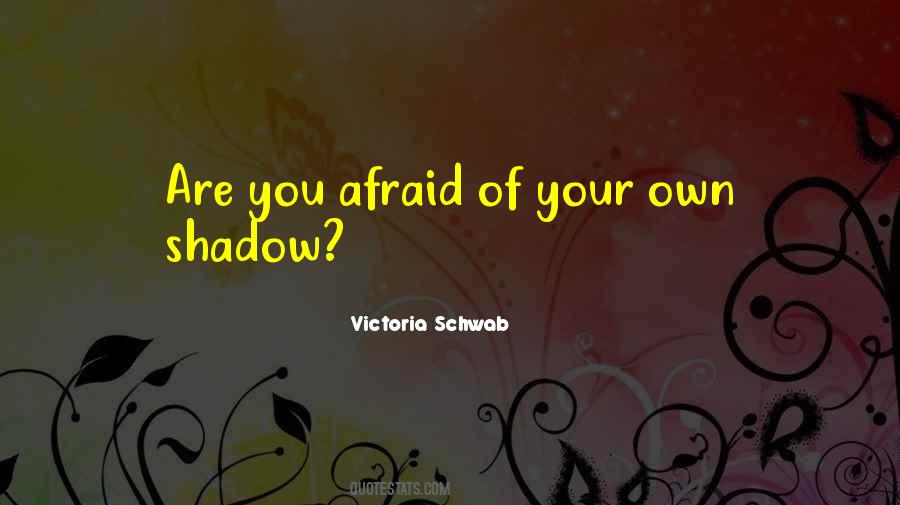 Victoria Schwab Quotes #304352