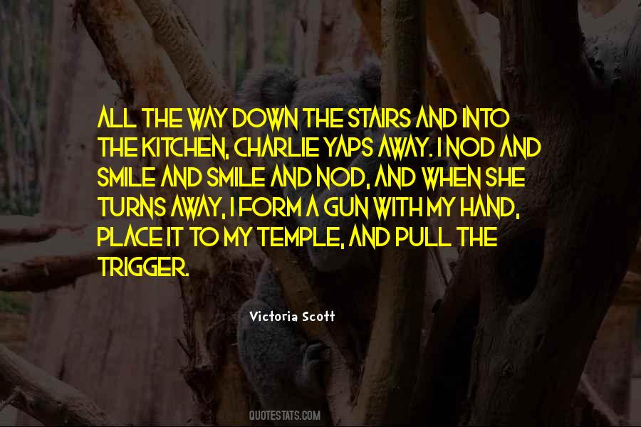 Victoria Scott Quotes #1190248