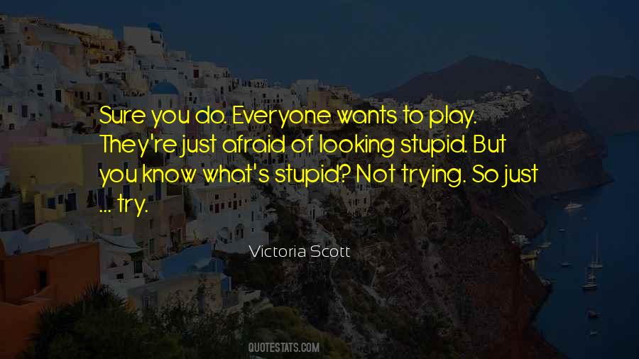Victoria Scott Quotes #1314574