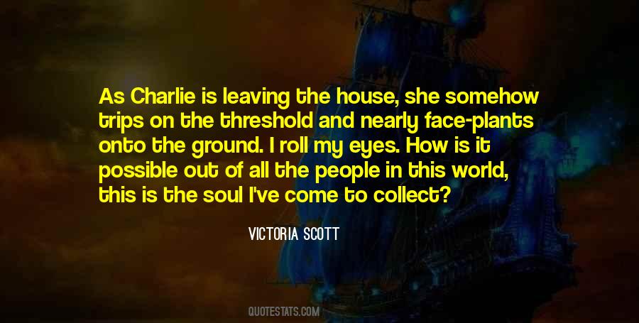 Victoria Scott Quotes #446724