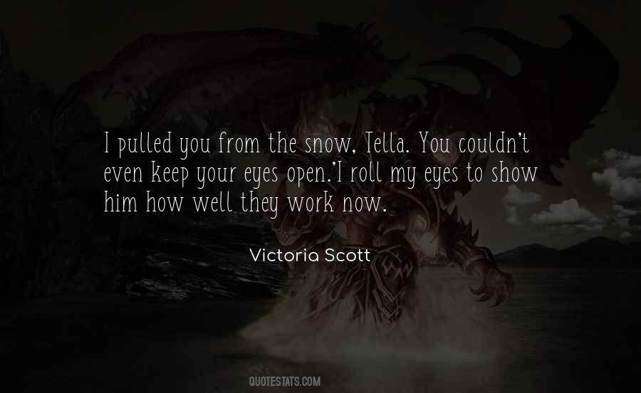 Victoria Scott Quotes #544543