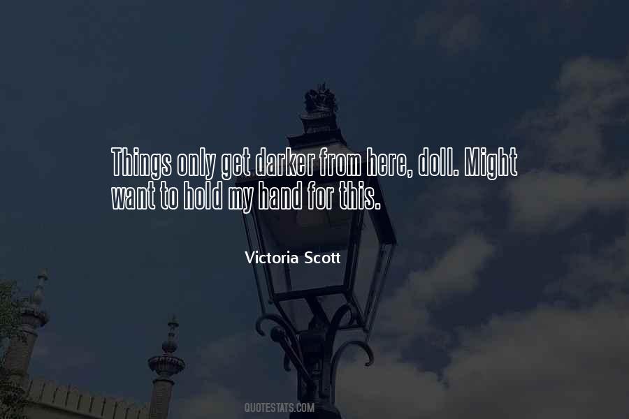 Victoria Scott Quotes #591573