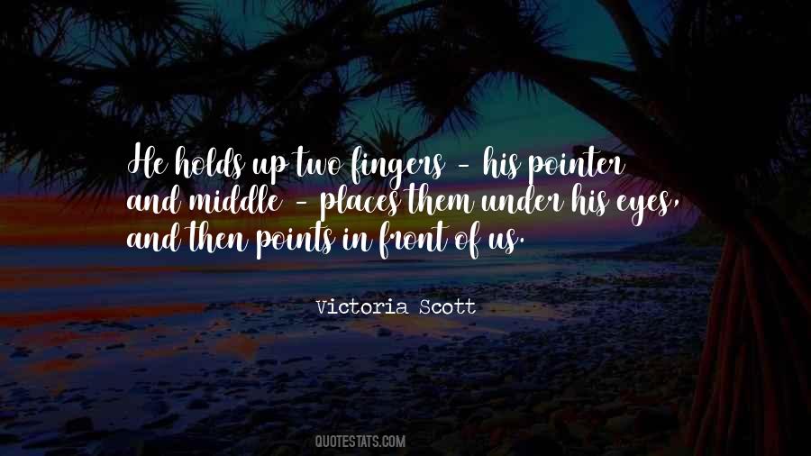 Victoria Scott Quotes #796659