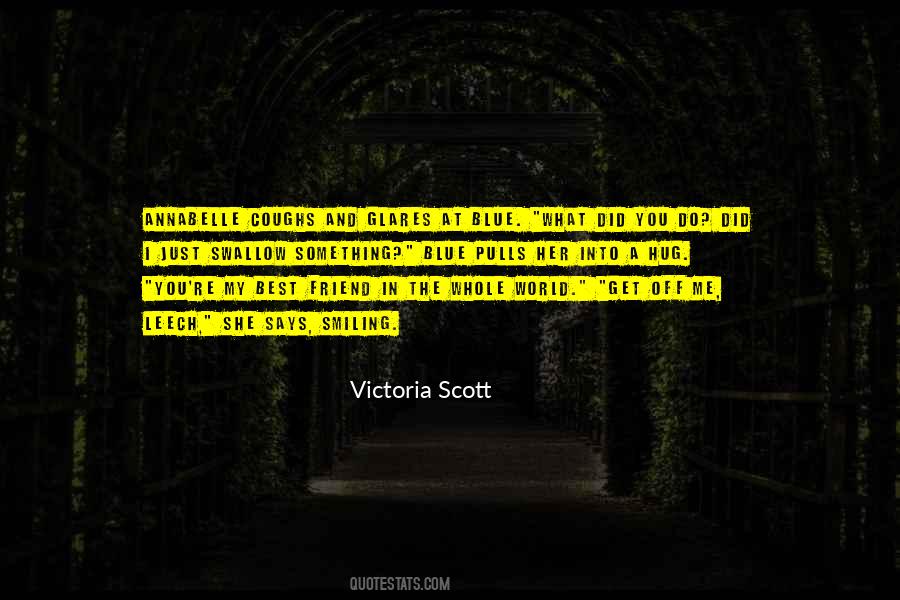 Victoria Scott Quotes #810498