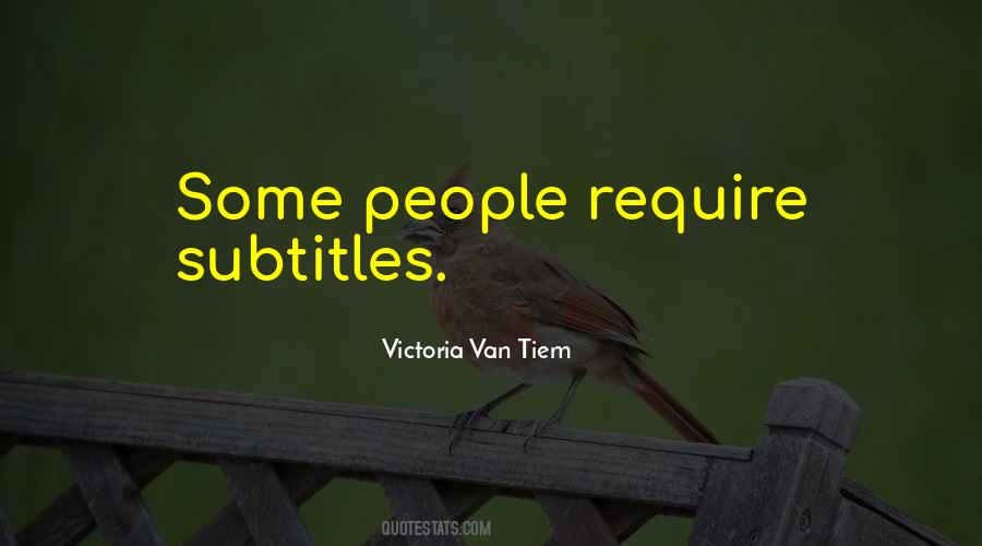 Victoria Van Tiem Quotes #1873731